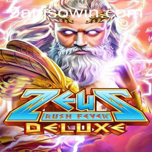 Exploring ZeusRushFeverDeluxe: A Thrilling Adventure in Gaming